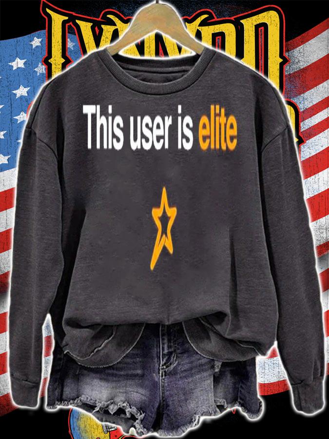 This user is elite shirt t-shirt sweatshirt