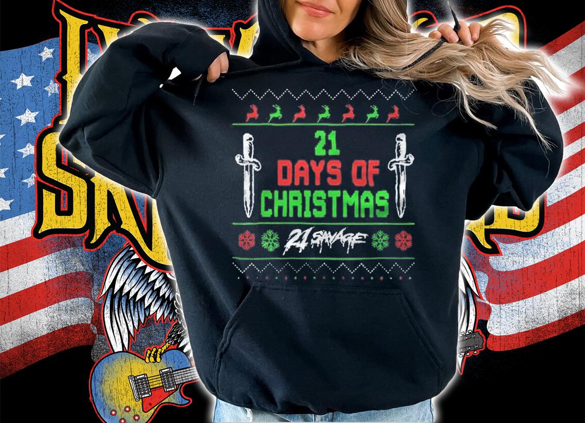 Ugly 21 Savage 21 days of Christmas T-shirt t-shirt