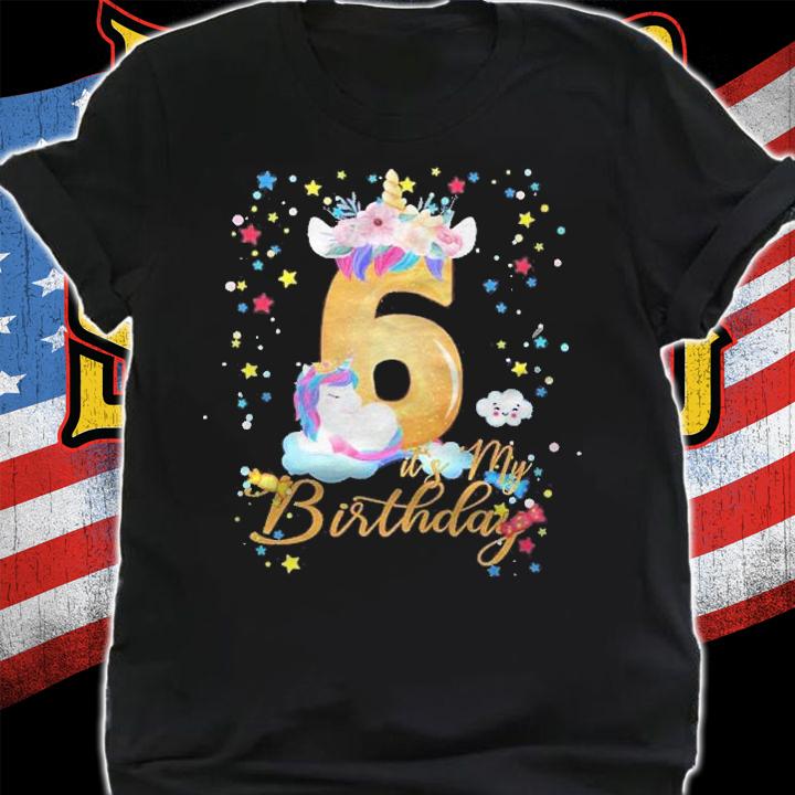 Kids 6 Years Old Birthday Unicorn Lover Its My 6Th Birthday Shirt t-shirt shirt