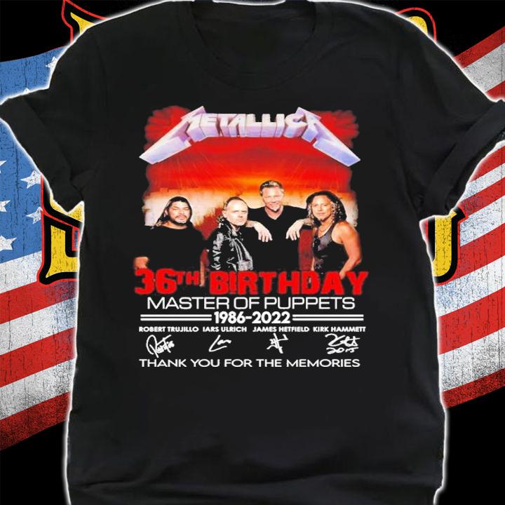 Metallica 36th Birthday Master Of Puppets 1986-2022 Signatures Thank You For The Memories Shirt t-shirt shirt