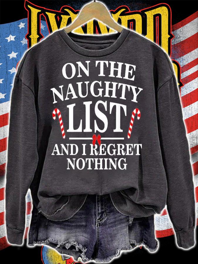 On The Naughty List And I Regret Nothing Funny Xmas T-Shirt t-shirt sweatshirt