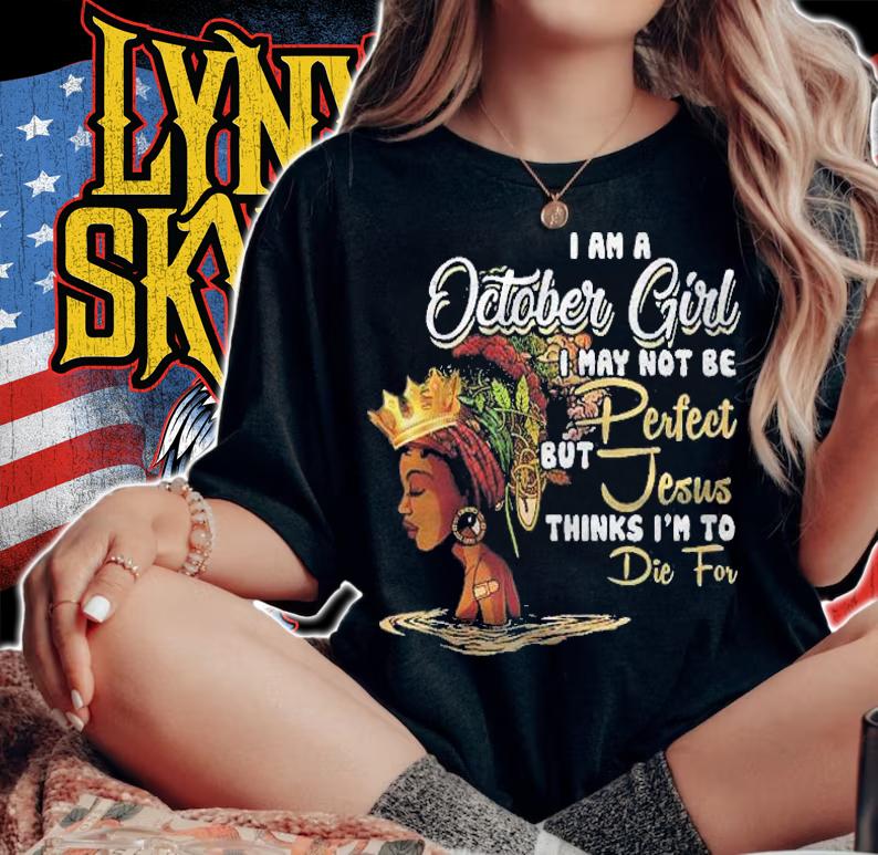 Womens I Am A October Girl I May Not Be Perfect Birthday Shirt t-shirt