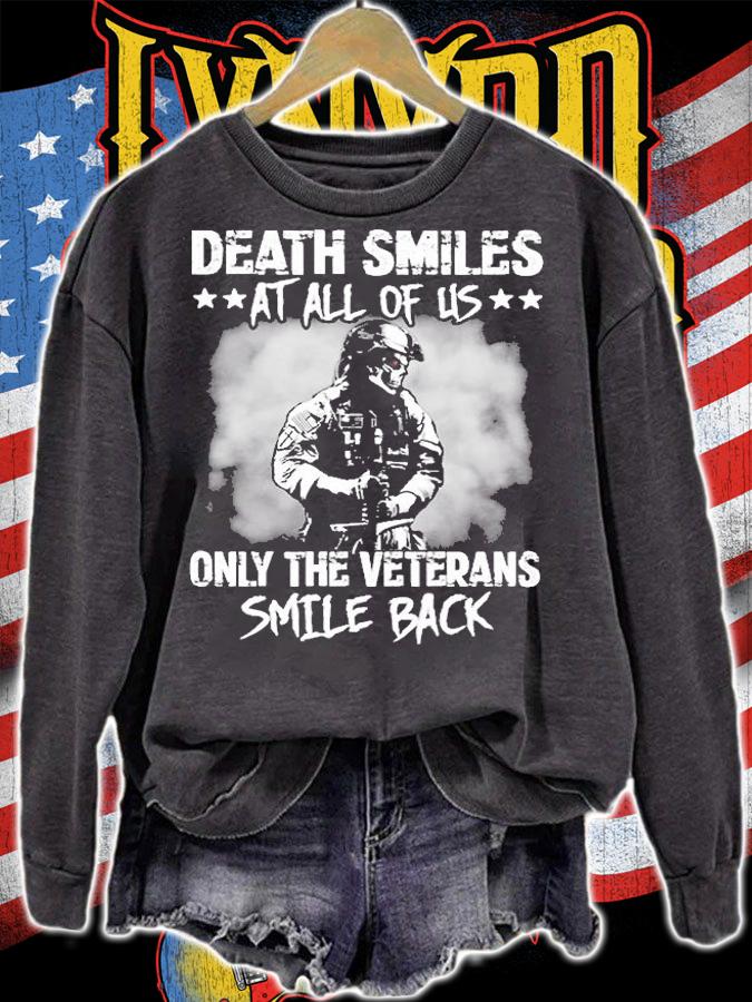Death Smiles At All Of Us Only The Veterans Smile Back T-Shirt t-shirt sweatshirt