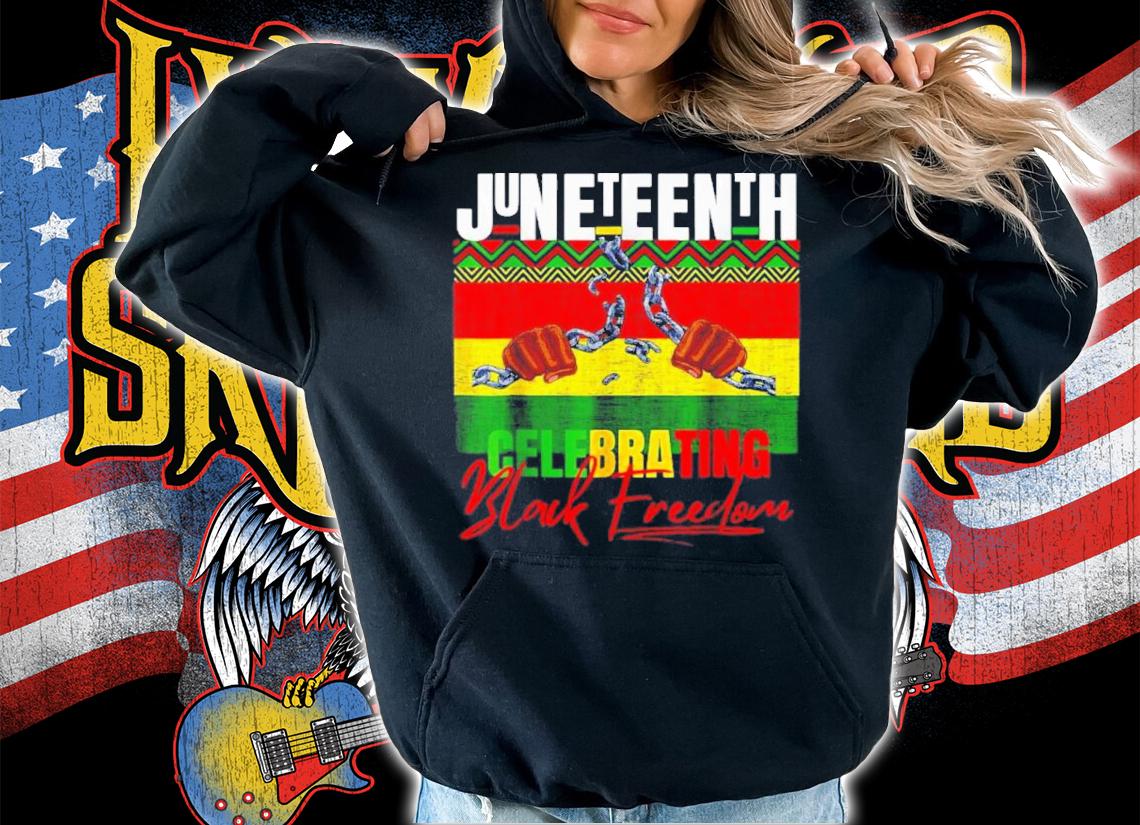Juneteenth Celebrating Black Freedom Shirt t-shirt