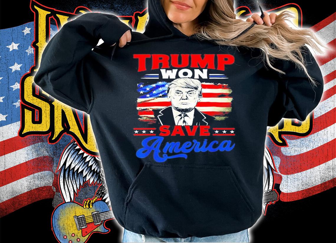Trump Won Save America Patriotic T-Shirt t-shirt