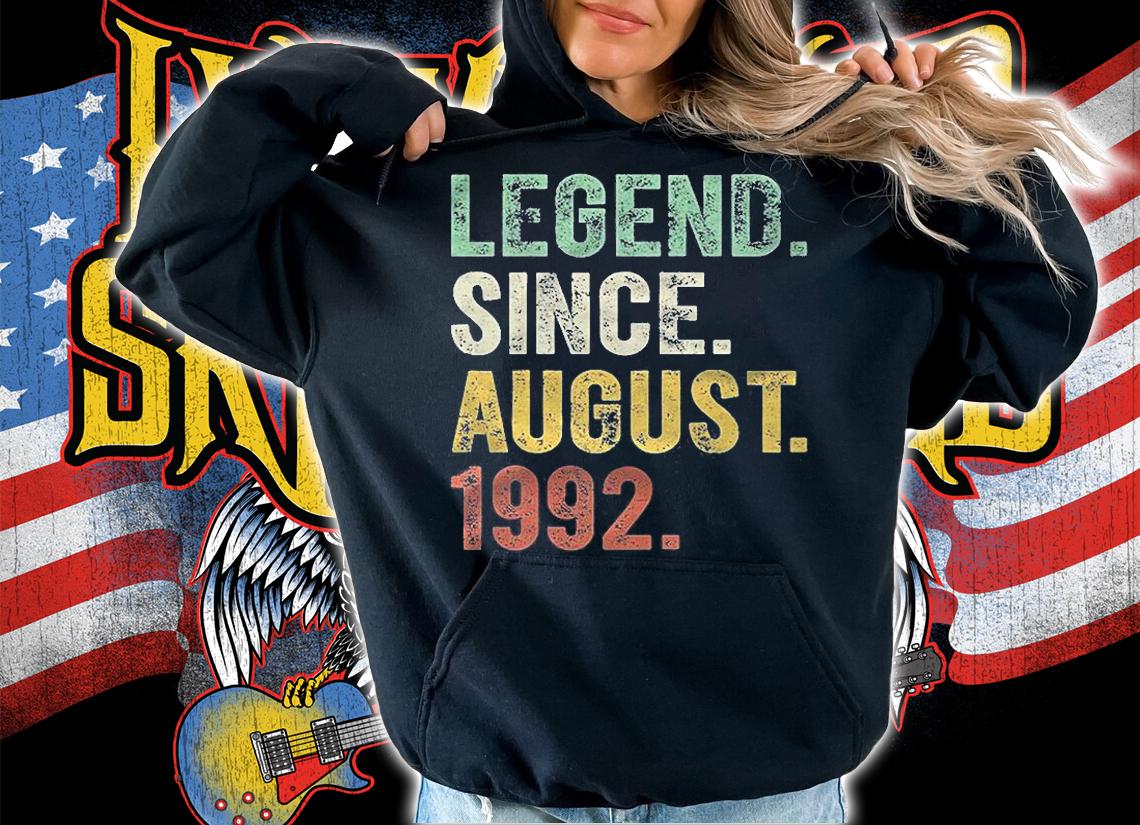 Legend Since August 1992 Shirt 30 Years Old 30Th Birthday Shirt t-shirt