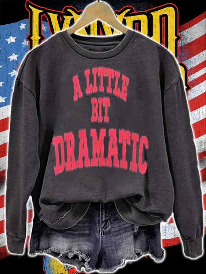 Pink A Little Bit Dramatic Shirt Girls Shirt t-shirt sweatshirt