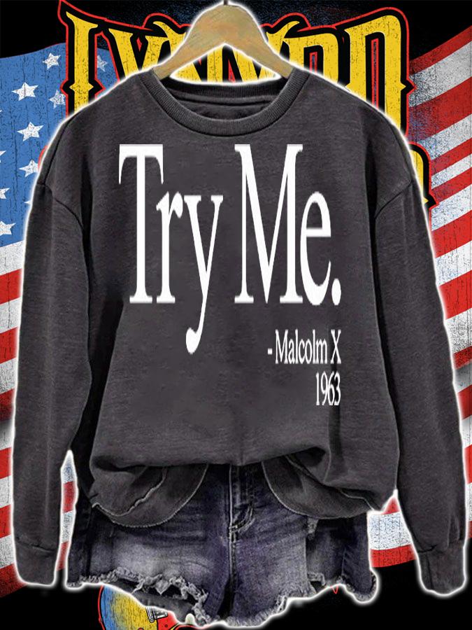 Try Me Malcolm X 1963 T-Shirt t-shirt