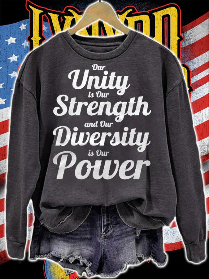 Our Unity Is Our Strength And Our Diversity Is Our Power Shirt t-shirt