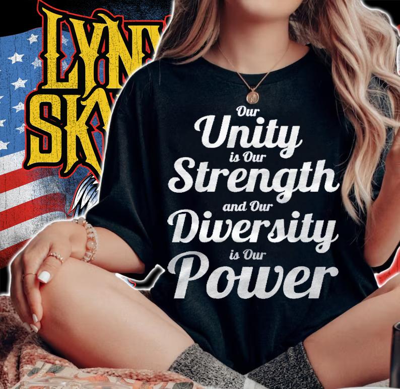 Our Unity Is Our Strength And Our Diversity Is Our Power Shirt t-shirt