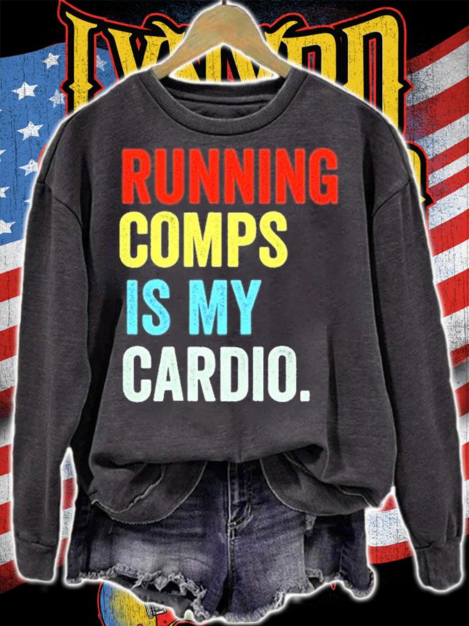 Running Comps Is My Cardio T-Shirt t-shirt