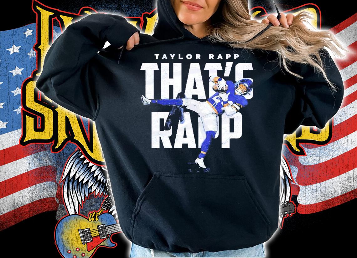 Taylor Rapp Los Angeles R Thats A Wrap Football Shirt t-shirt hoodie