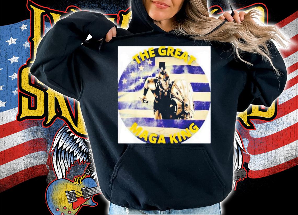 The Great MAGA King President Donald Trump Shirt t-shirt hoodie