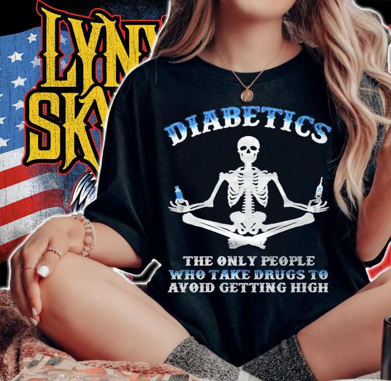 Diabetics The Only People Who Take Drugs To Avoid Getting High Shirt t-shirt