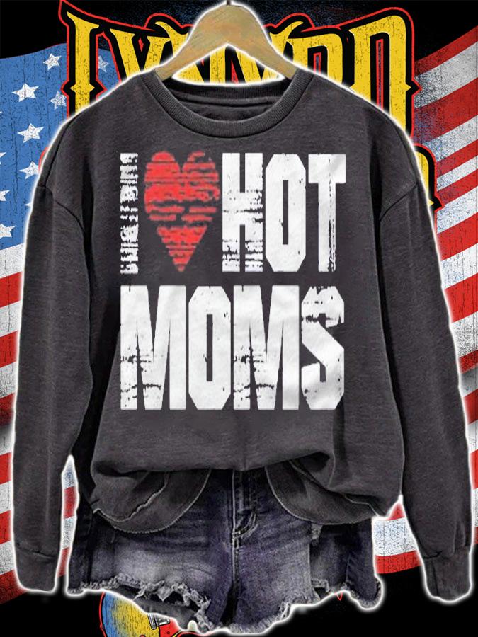 I Love Hot Moms Vintage Heart Shirt t-shirt sweatshirt