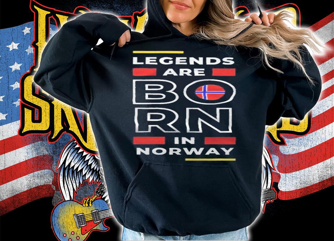Legends are Born in Norway shirt t-shirt hoodie