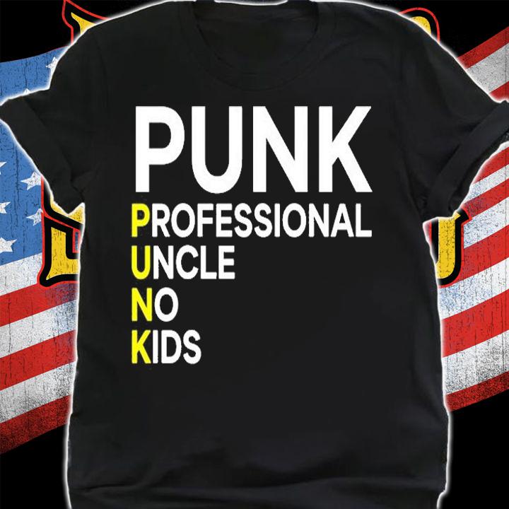 Punk Professional Uncle No Kids T-Shirt t-shirt