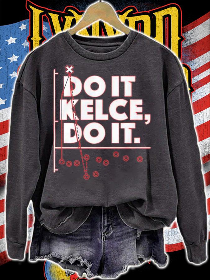 Travis Kelce Do It Kelce Do It Shirt t-shirt sweatshirt