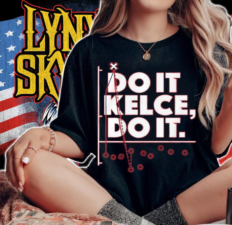 Travis Kelce Do It Kelce Do It Shirt t-shirt woman shirt