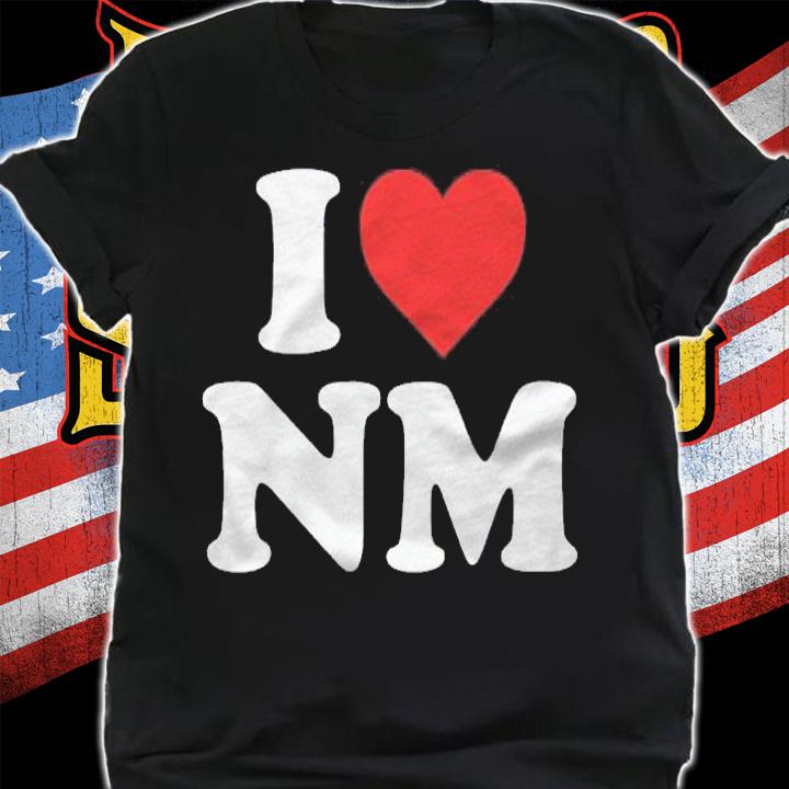 I Love Nm Heart New Mexico shirt t-shirt