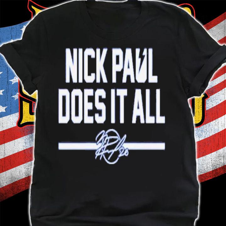 Nick Paul Does It All Signatures Shirt t-shirt shirt