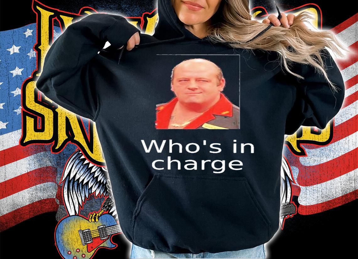 Ted Hankey Who's In Charge T-Shirt t-shirt
