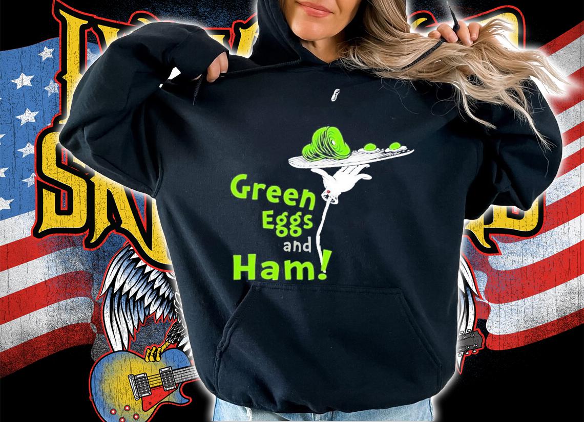 Dr Seuss Green Eggs And Ham Shirt hoodie