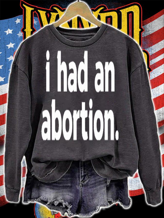 I Had An Abortion T-Shirt