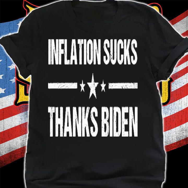 Inflation Sucks Thanks Biden Funny Anti Joe Biden Anti Biden T-Shirt