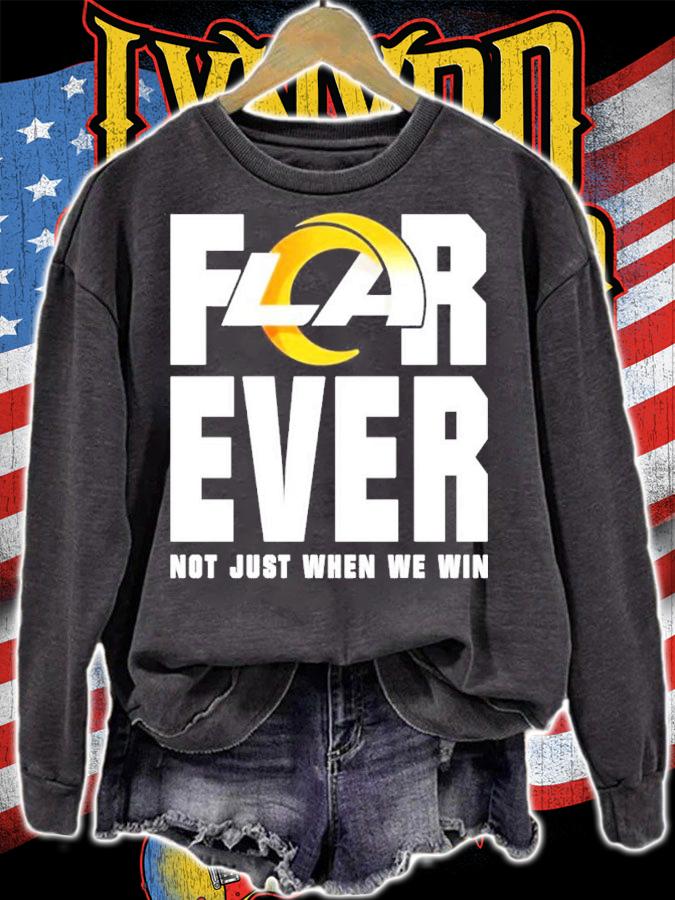 Los Angeles Rams forever not just when we win shirt