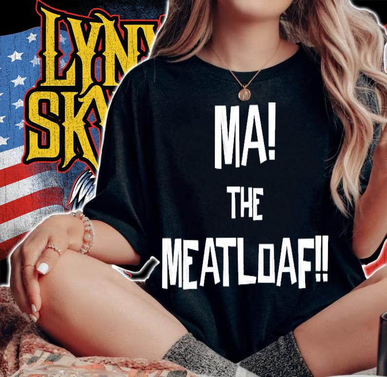 Ma The Meatloaf T-Shirt woman shirt