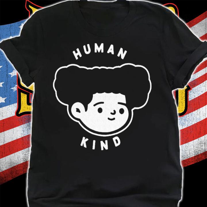 Official Human Kind Shirt shirt