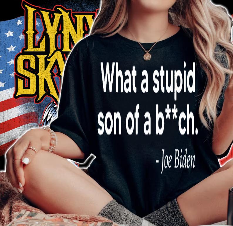 What A Stupid SOB Funny Joe Biden Quote American Flag T-Shirt woman shirt