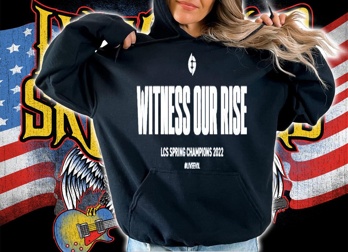 Witness Our Rise Lcs Spring Champions 2022 T-Shirt hoodie