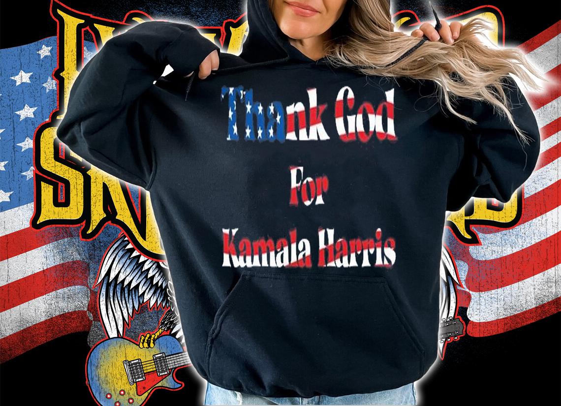 Thank God For Kamala Harris Vice President US Flag T-Shirt hoodie