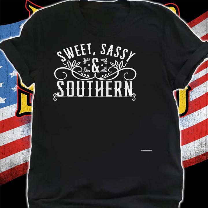 Womens Sweet Sassy Southern Shirt  Unique & Different shirt shirt