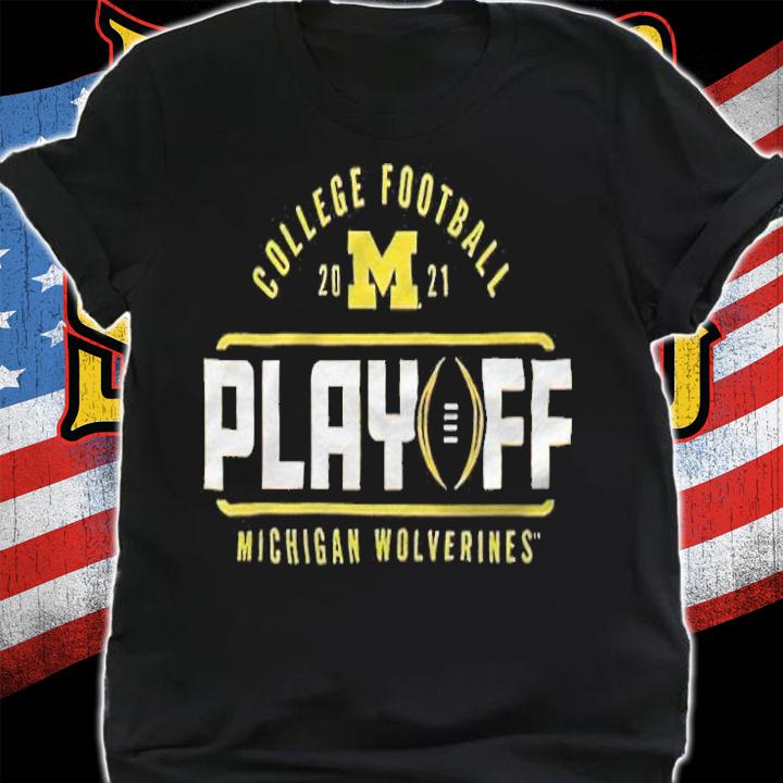 Michigan Wolverines college football playoff 2021 T-shirt shirt