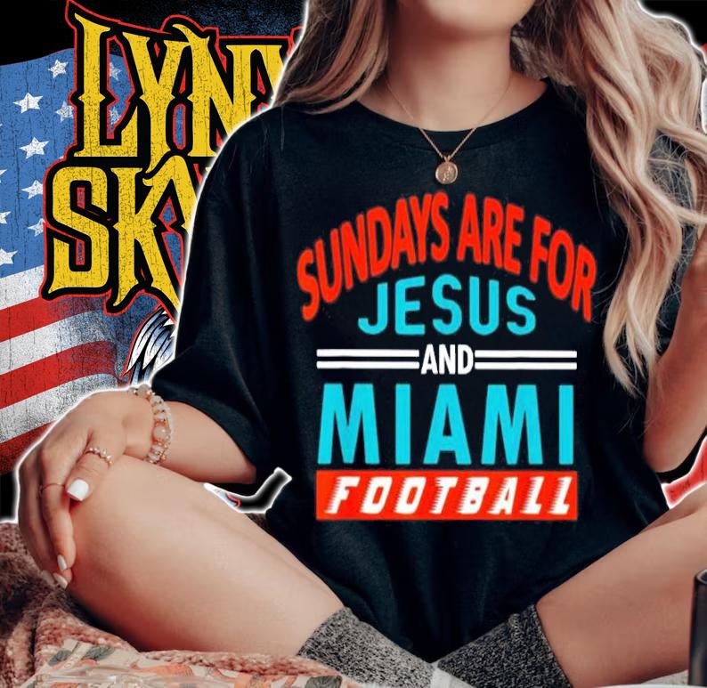 Sundays Are For Jesus and Miami Christian Football T-Shirt woman shirt