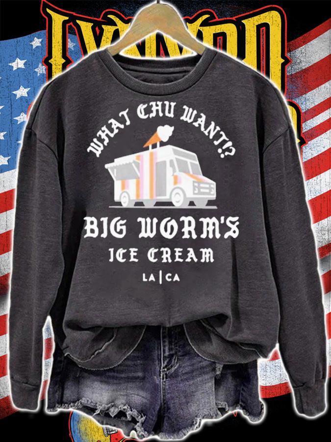 What Chu Want Big Worm's Ice Cream Shirt