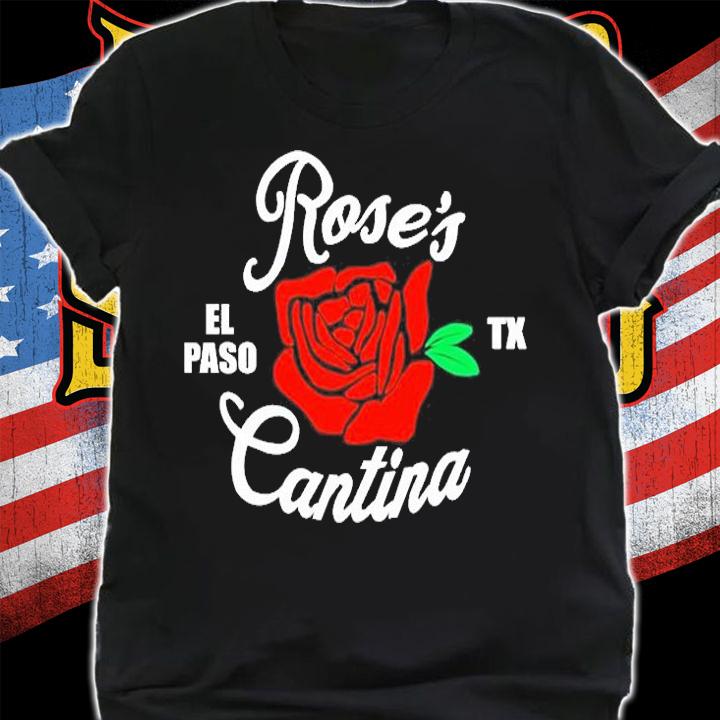 Roses El Paso Cantina T-Shirt shirt