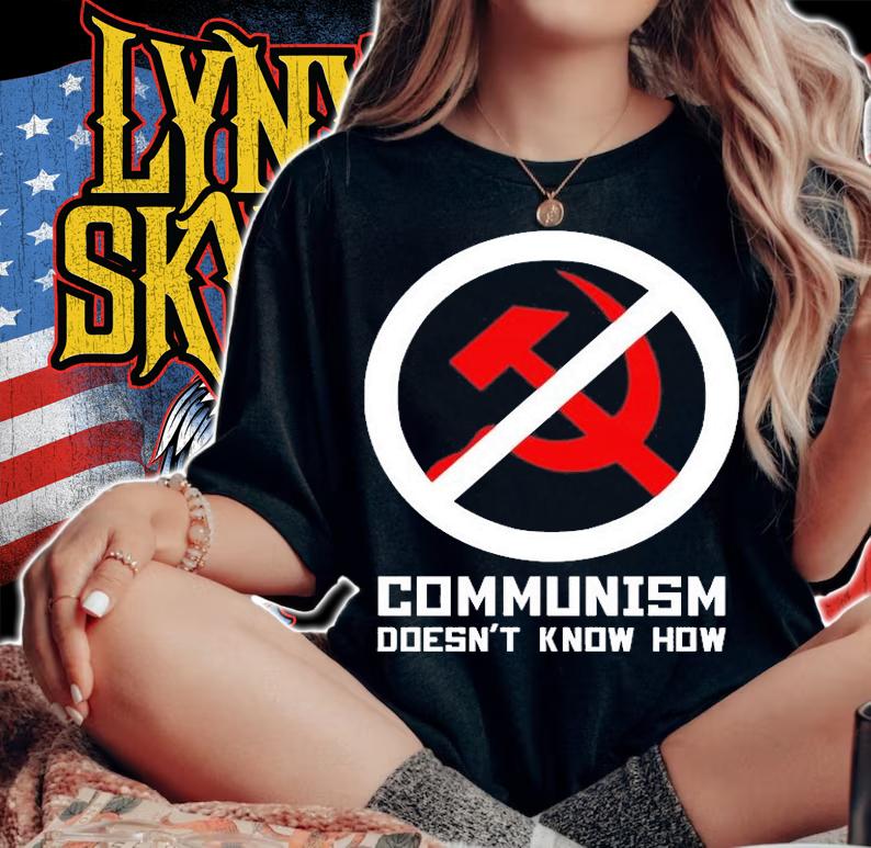 Communism Doesnt Know How T-Shirt woman shirt