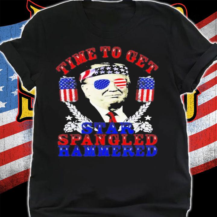 Donald Trump Time To Get Star Spangled Hammered USA Flag Shirt shirt