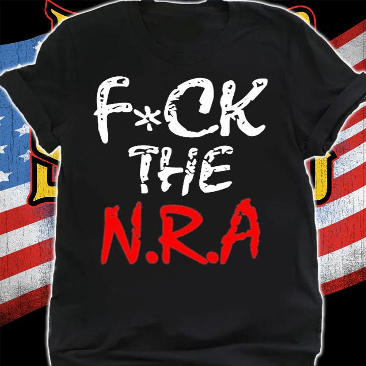 Fuck The Nra T-Shirt