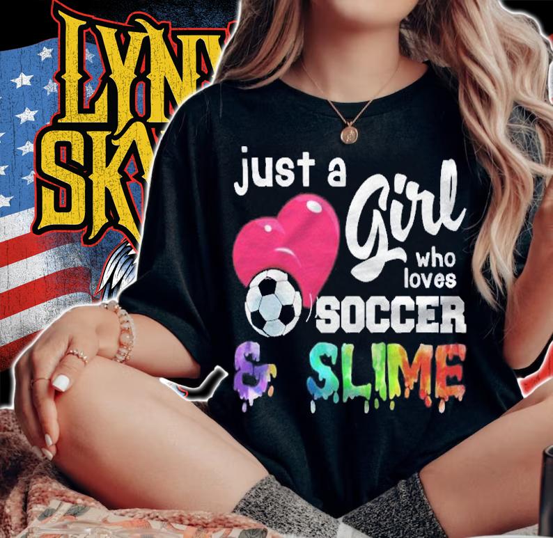 Just A Girl Who Loves Soccer And Slime Cute Funny Shirt woman shirt