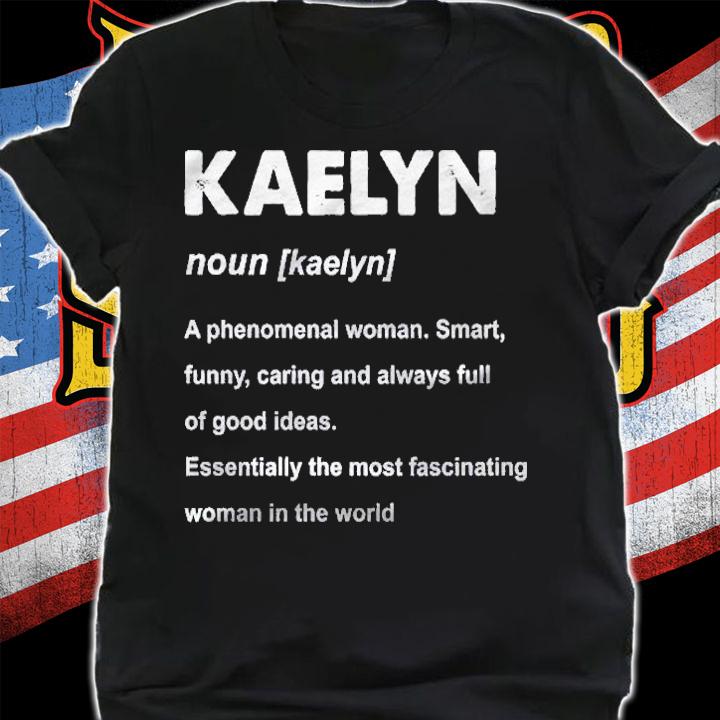 Kaelyn Name Definition Funny Pullover Shirt shirt