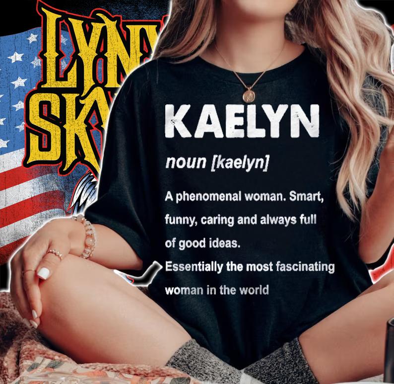 Kaelyn Name Definition Funny Pullover Shirt woman shirt