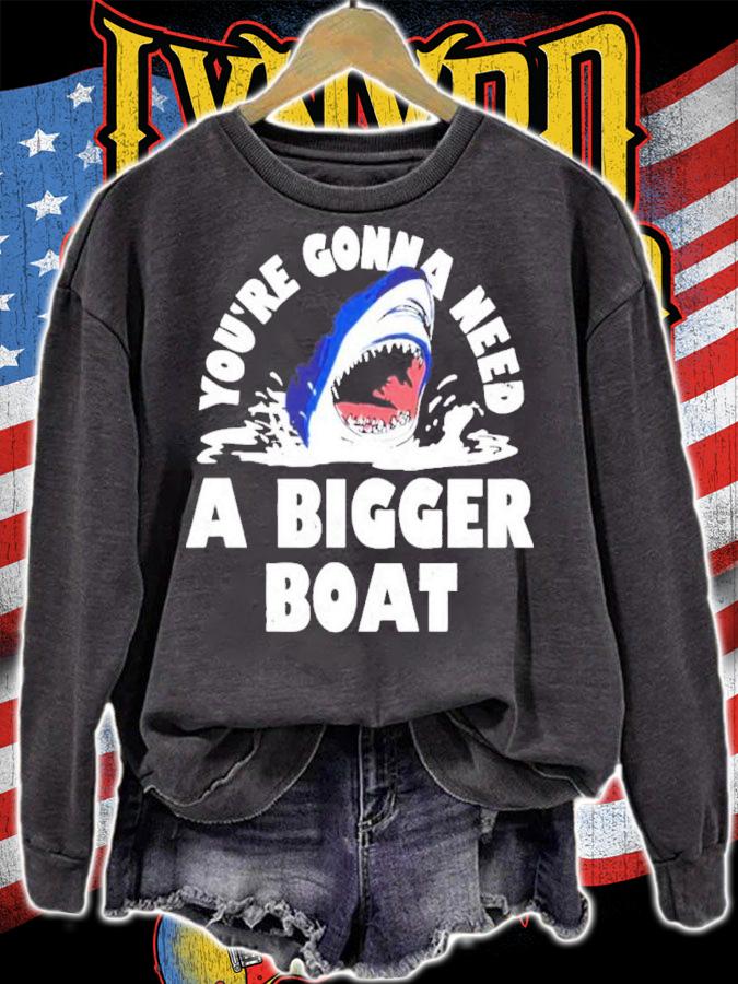 Shark You're Gonna Need A Bigger Boat Shirt