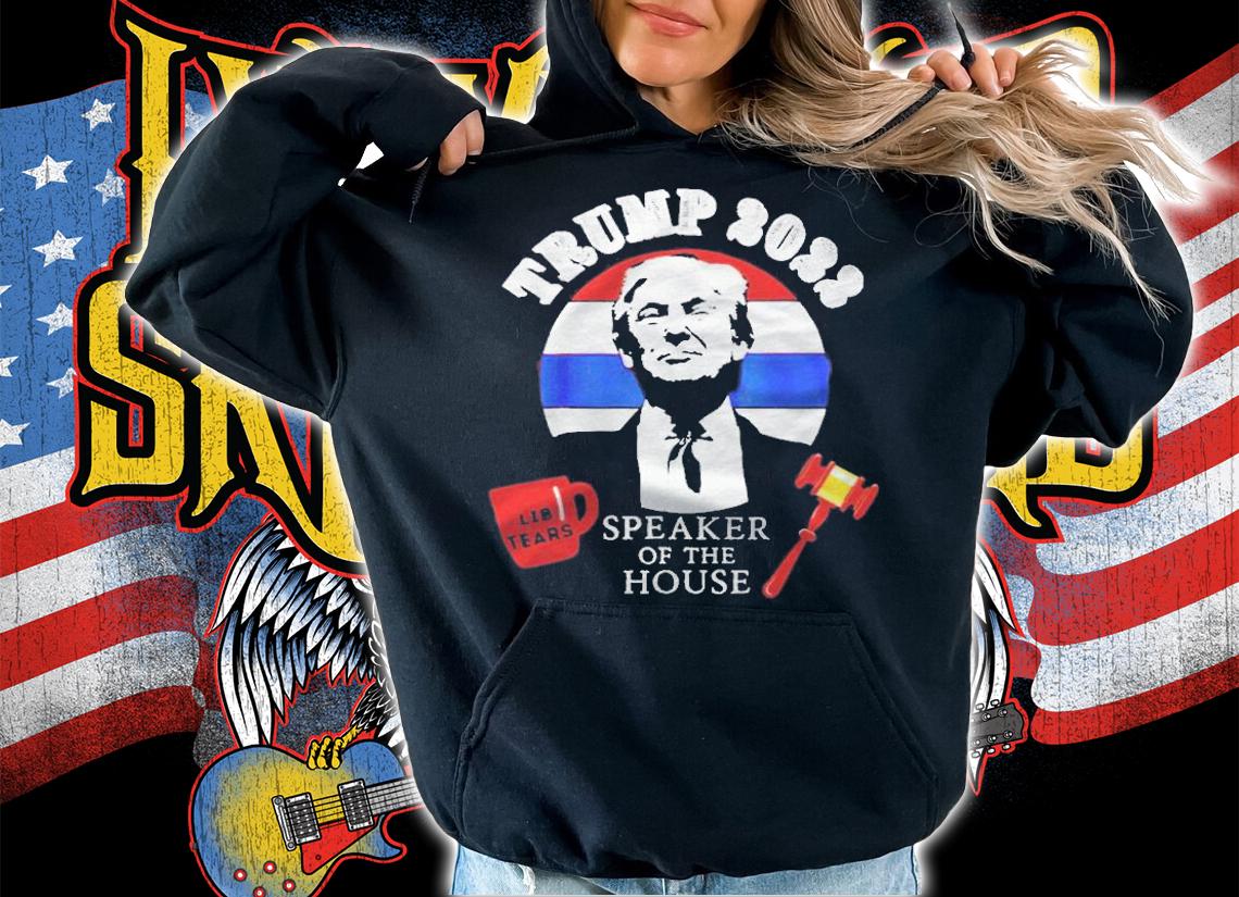 Trump 2022 speaker of the house T-shirt hoodie