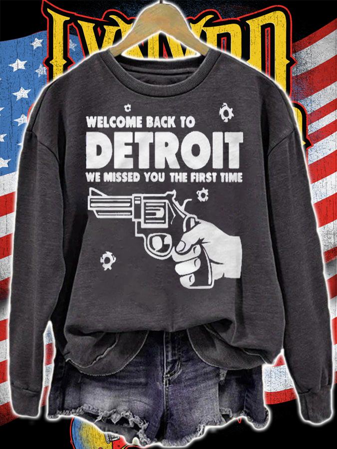 Welcome Back To Detroit Shirt sweatshirt