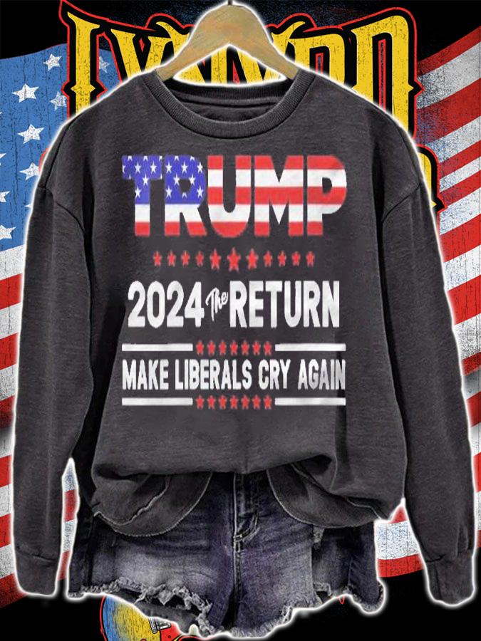 Womens Trump 2024 The Return Make Liberals Cry Again Shirt